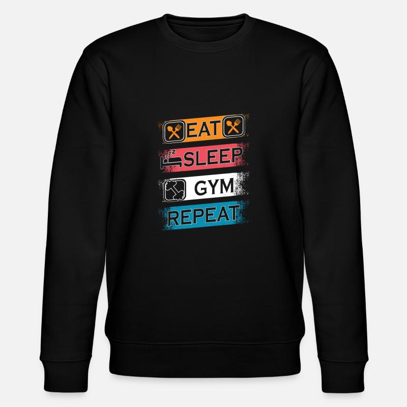 EAT SLEEP GYM REPEAT - Stanley/Stella Unisex Bio-Sweatshirt CHANGER  - Schwarz