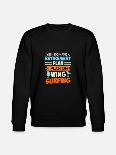 Retirement Plan Wing Surfing Wing Foil Wing Foil - Stanley/Stella CHANGER Unisex Organic Sweatshirt - black