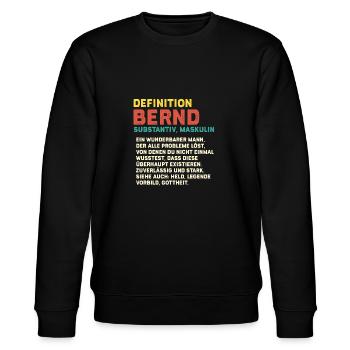 Bernd Name Geschenk Lustig Geburtstag - Stanley/Stella Unisex Bio-Sweatshirt CHANGER  - Schwarz - Vorne - Nik (191cm) & Marisol (170cm)