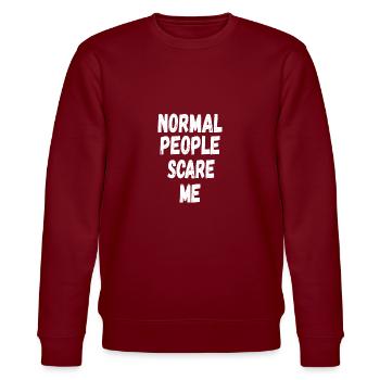 normale Menschen machen mir Angst - Stanley/Stella Unisex Bio-Sweatshirt CHANGER  - Burgunderrot - Vorne - Nik (191cm) & Marisol (170cm)
