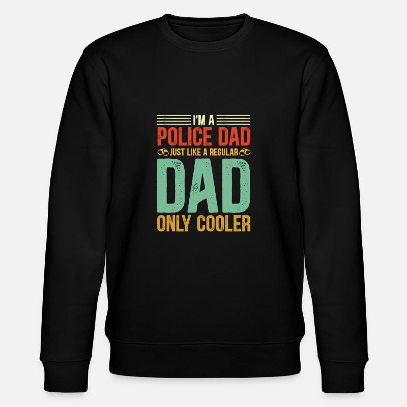 Fier policier papa - Sweat bio CHANGER Stanley/Stella Unisexe - noir