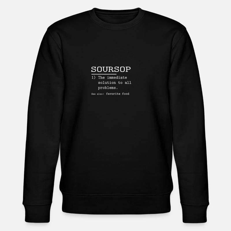 Soursop Funny Soursop Lover Present - Stanley/Stella Unisex Bio-Sweatshirt CHANGER  - Schwarz