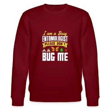 Entomology Entomologist Insects Bugs Please Dont - Stanley/Stella Unisex Bio-Sweatshirt CHANGER  - Burgunderrot - Vorne - Nik (191cm) & Marisol (170cm)