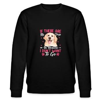 Golden Retriever Wenn Keine Hunde Im Himmel Spaß - Stanley/Stella Unisex Bio-Sweatshirt CHANGER  - Schwarz - Vorne - Nik (191cm) & Marisol (170cm)