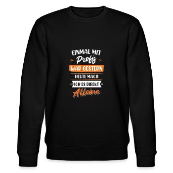 Einmal mit Profis war gestern - Stanley/Stella Unisex Bio-Sweatshirt CHANGER  - Schwarz - Vorne - Nik (191cm) & Marisol (170cm)