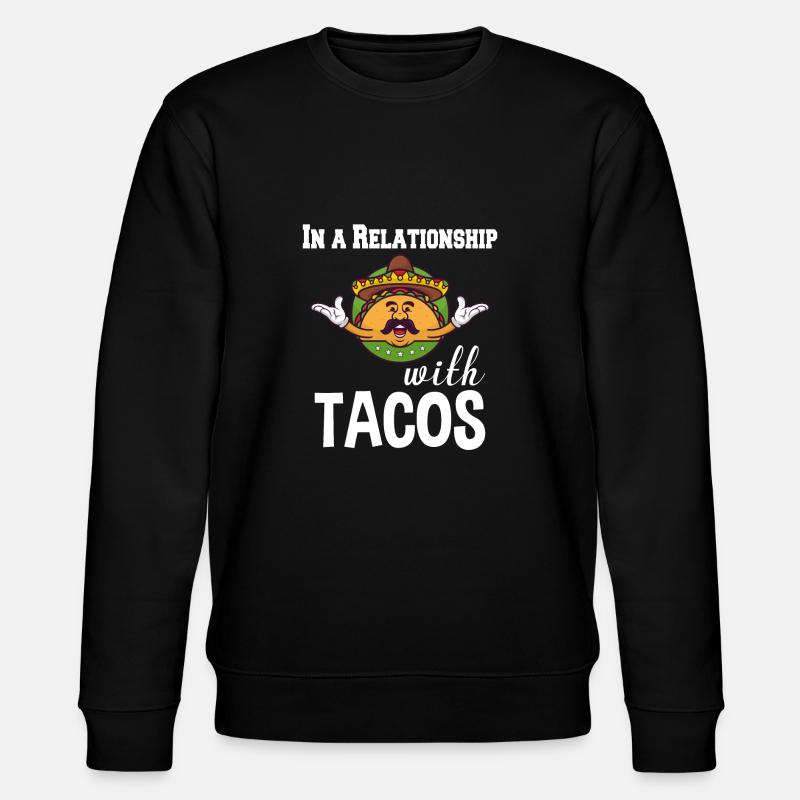 Dans une relation avec tacos - Sweat bio CHANGER Stanley/Stella Unisexe - noir