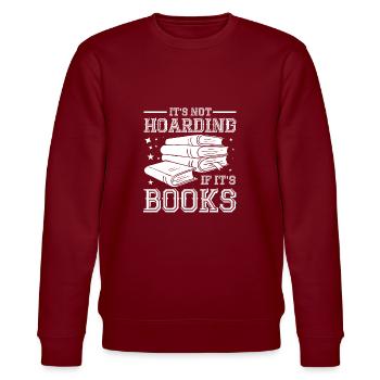 It is not a hoarding if there are books at the - Stanley/Stella CHANGER Unisex Organic Sweatshirt - burgundy - Front - Nik (191cm) & Marisol (170cm)