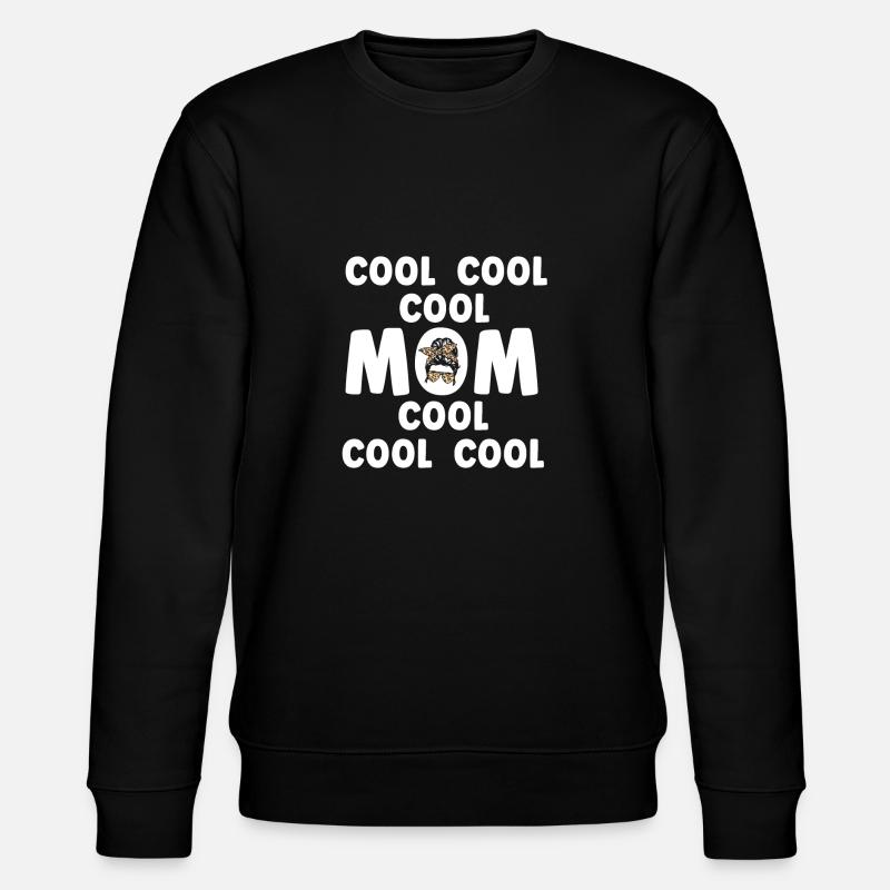 Cool Mom - Stanley/Stella Unisex Bio-Sweatshirt CHANGER  - Schwarz