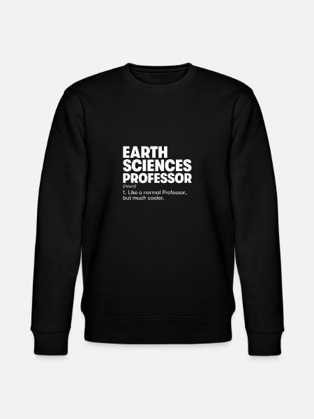 Earth Sciences Professor - Stanley/Stella CHANGER Unisex Organic Sweatshirt - black