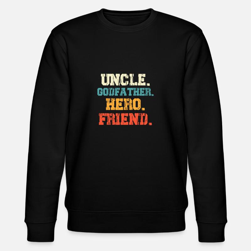 Oncle Parrain Héros Ami Oncle - Sweat bio CHANGER Stanley/Stella Unisexe - noir