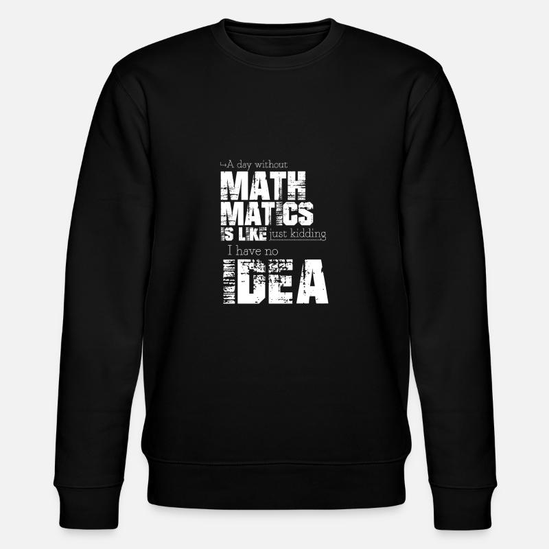 Mathématiques - Sweat bio CHANGER Stanley/Stella Unisexe - noir