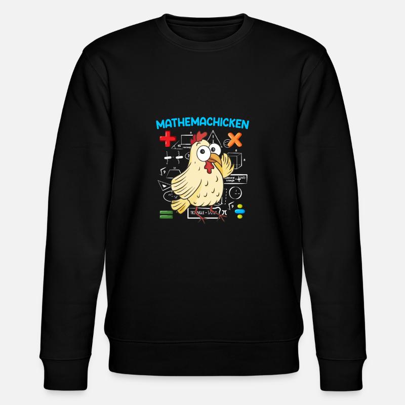Mathemachicken Math Math Teacher - Stanley/Stella CHANGER Unisex Organic Sweatshirt - black