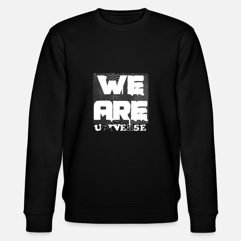 Nous sommes l’univers - Sweat bio CHANGER Stanley/Stella Unisexe - noir