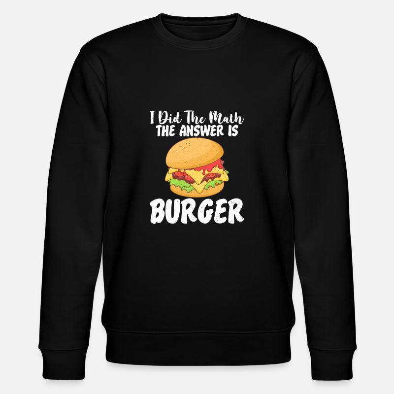 Burger Lover Gift - Stanley/Stella CHANGER Unisex Organic Sweatshirt - black