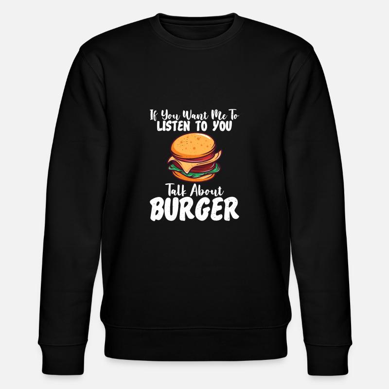 Burger Lover Gift - Stanley/Stella CHANGER Unisex Organic Sweatshirt - black