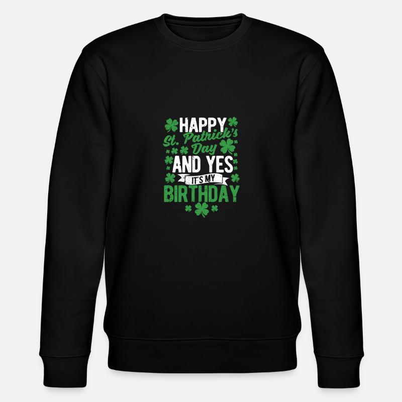 Bonne Saint-Patrick C’est ma naissance - Sweat bio CHANGER Stanley/Stella Unisexe - noir