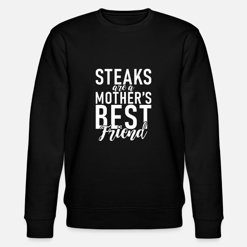 Steak Lover Steak Gift - Stanley/Stella CHANGER Unisex Organic Sweatshirt - black