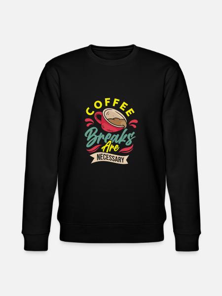 Coffee Breaks are Necessary - Stanley/Stella Unisex Bio-Sweatshirt CHANGER  - Schwarz