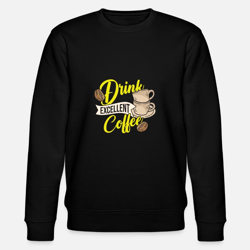 Drink Excellent Coffee - Stanley/Stella Unisex Bio-Sweatshirt CHANGER  - Schwarz