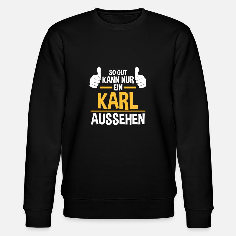 Vorname Name Karl - Stanley/Stella Unisex Bio-Sweatshirt CHANGER  - Schwarz