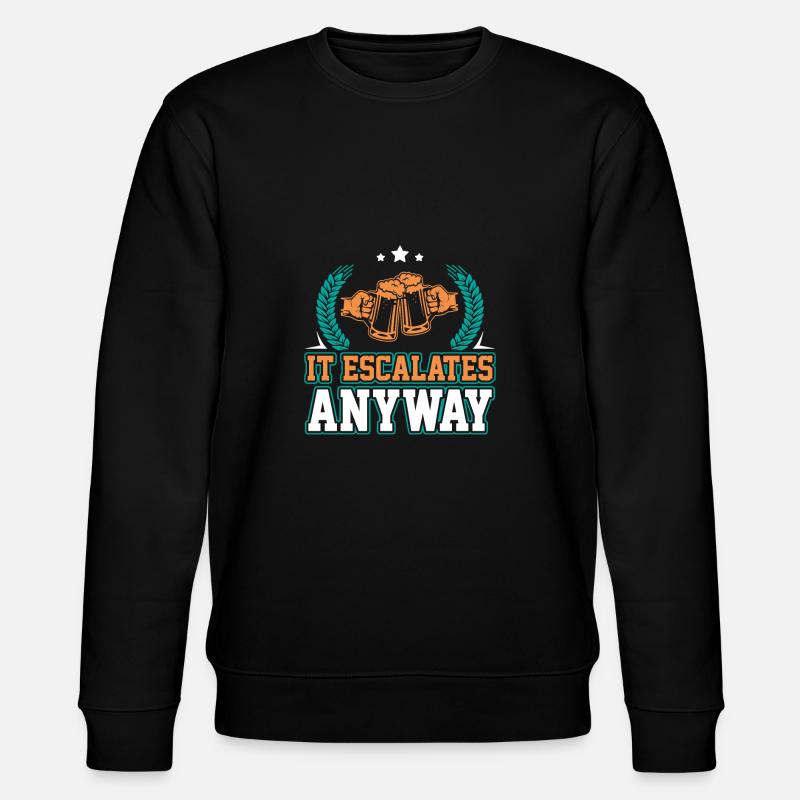 It escalates anyway - Stanley/Stella Unisex Bio-Sweatshirt CHANGER  - Schwarz