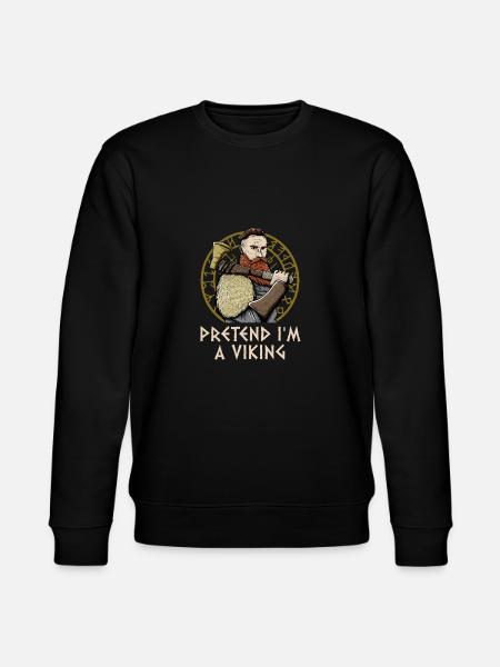 Pretend in A Odin Funny Norse Humor Valhalla - Stanley/Stella CHANGER Unisex Organic Sweatshirt - black