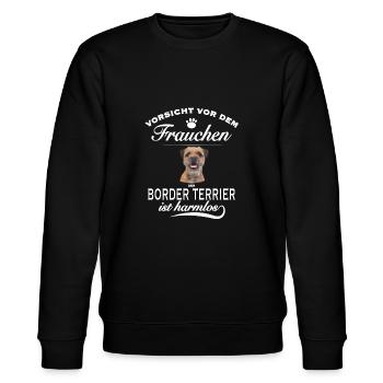 Vorsicht vor dem Frauchen - Border Terrier harmlos - Stanley/Stella Unisex Bio-Sweatshirt CHANGER  - Schwarz - Vorne - Nik (191cm) & Marisol (170cm)
