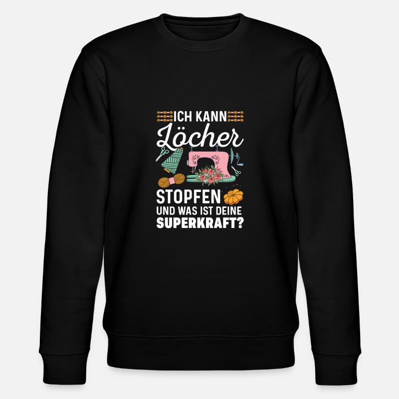 Löcher Nähen Geschenkidee Superkraft - Stanley/Stella Unisex Bio-Sweatshirt CHANGER  - Schwarz