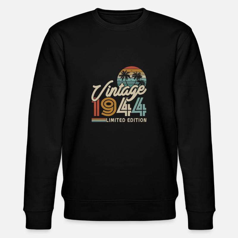 Millésime 1944 - Cadeau d’anniversaire - Sweat bio CHANGER Stanley/Stella Unisexe - noir