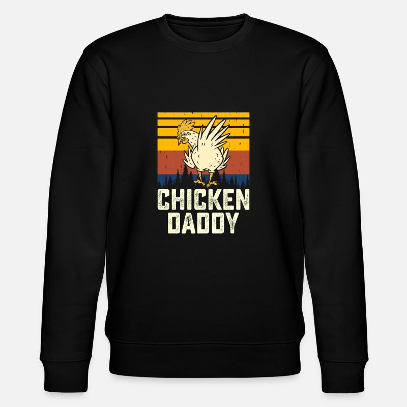 Chickens Daddy - Stanley/Stella CHANGER Unisex Organic Sweatshirt - black