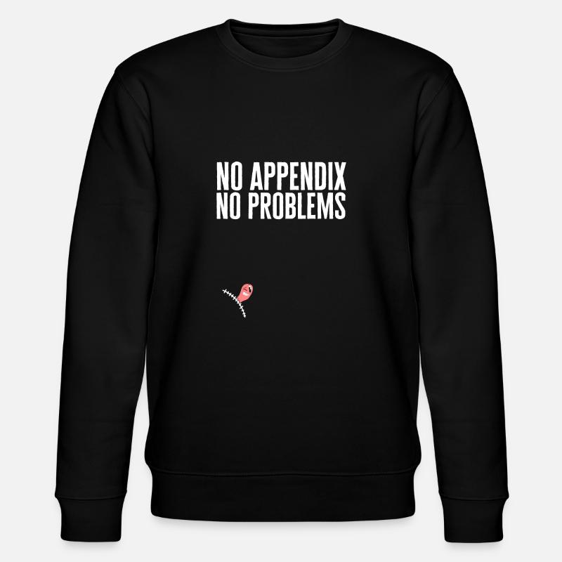 Appendectomy Appendicitis - Stanley/Stella CHANGER Unisex Organic Sweatshirt - black