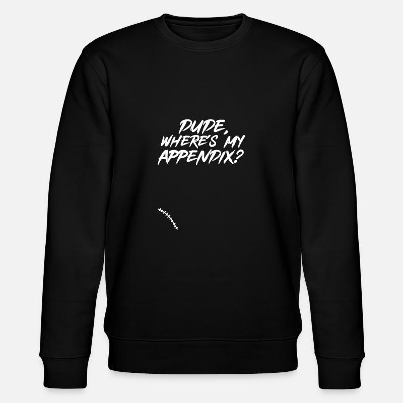 Appendicectomie Appendicite - Sweat bio CHANGER Stanley/Stella Unisexe - noir