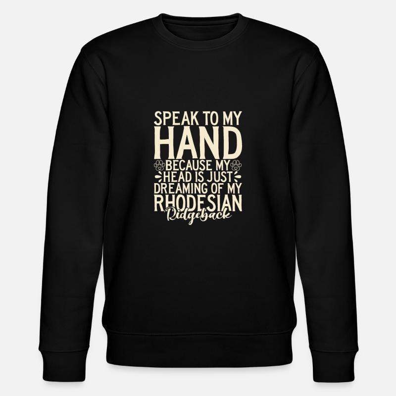 Cadeaux Rhodesian Ridgeback - Sweat bio CHANGER Stanley/Stella Unisexe - noir