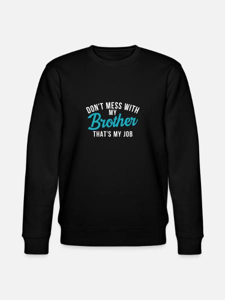 Middle Brother Gifts - Stanley/Stella CHANGER Unisex Organic Sweatshirt - black