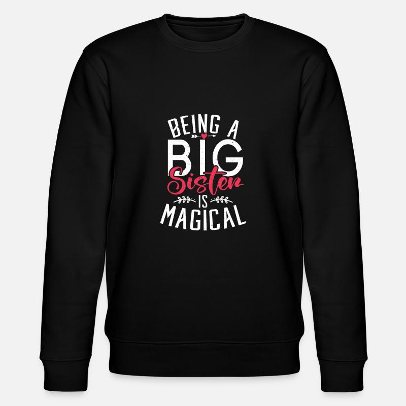 Big Sister Gift - Stanley/Stella CHANGER Unisex Organic Sweatshirt - black