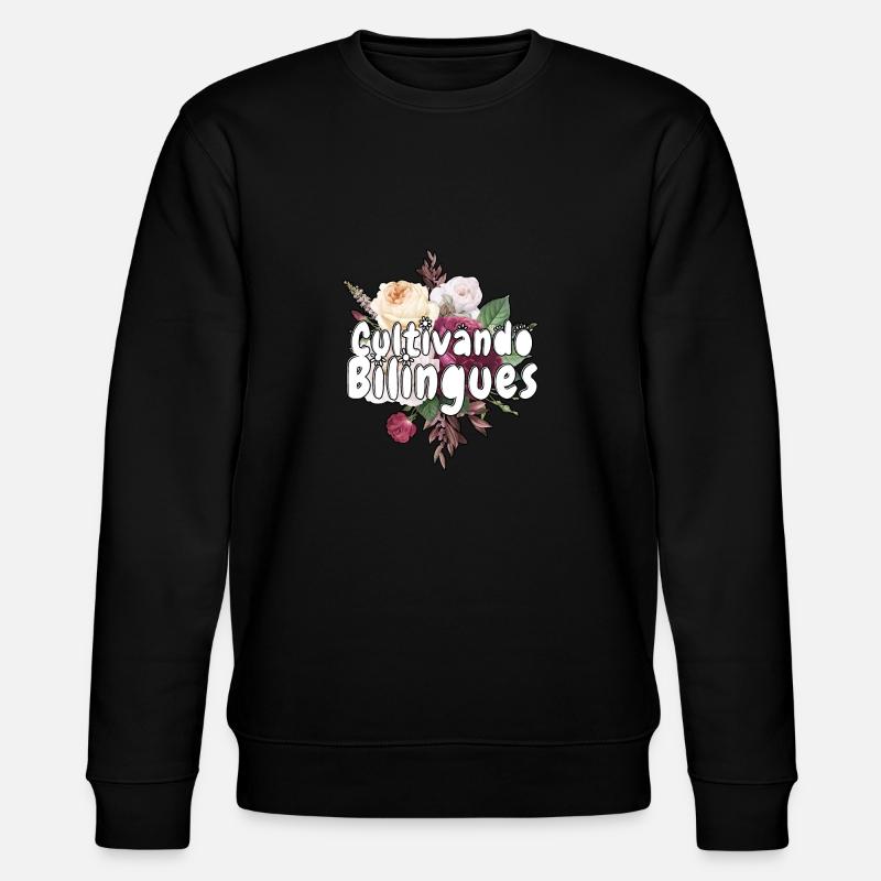Cultivando Bilingües Spanischlehrer Bekleidung - Stanley/Stella Unisex Bio-Sweatshirt CHANGER  - Schwarz