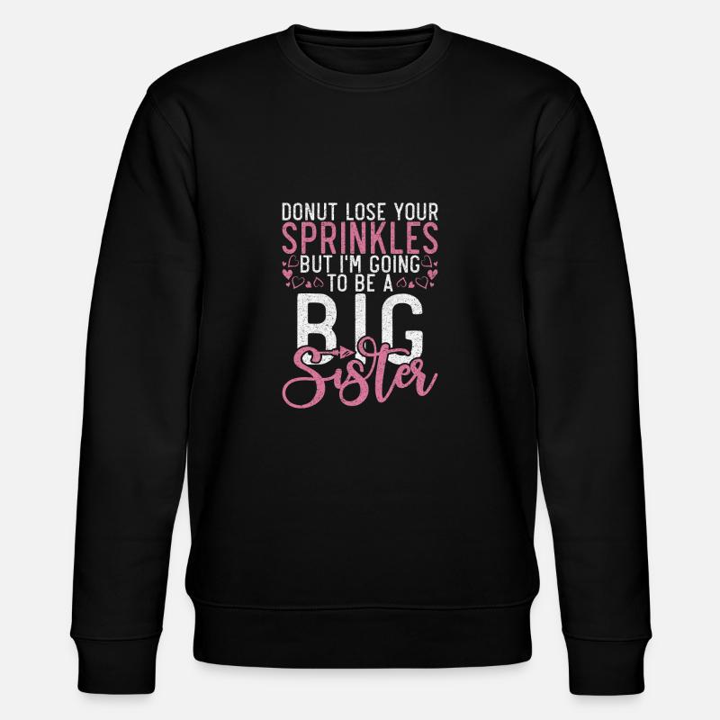 Cadeau de grande soeur - Sweat bio CHANGER Stanley/Stella Unisexe - noir