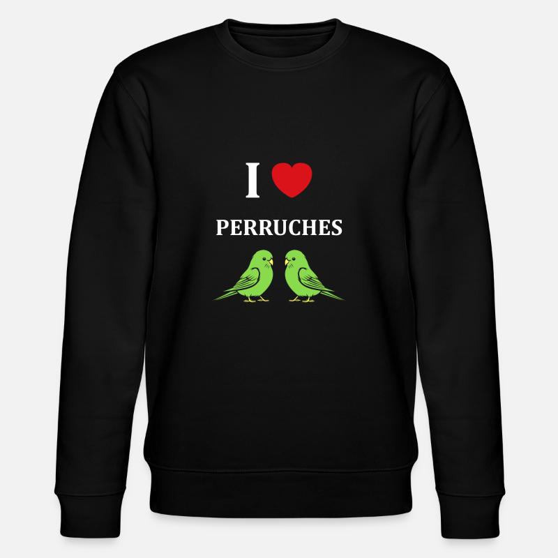 Oiseaux perruches humour petite perruche - Sweat bio CHANGER Stanley/Stella Unisexe - noir