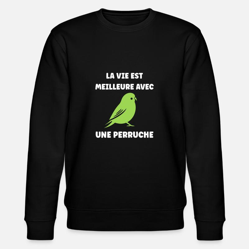 Oiseaux perruches humour petite perruche - Sweat bio CHANGER Stanley/Stella Unisexe - noir