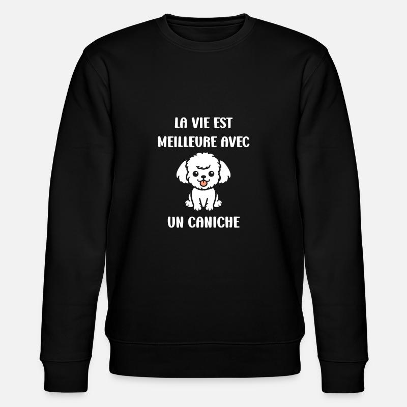 Humour chien petit caniche - Sweat bio CHANGER Stanley/Stella Unisexe - noir
