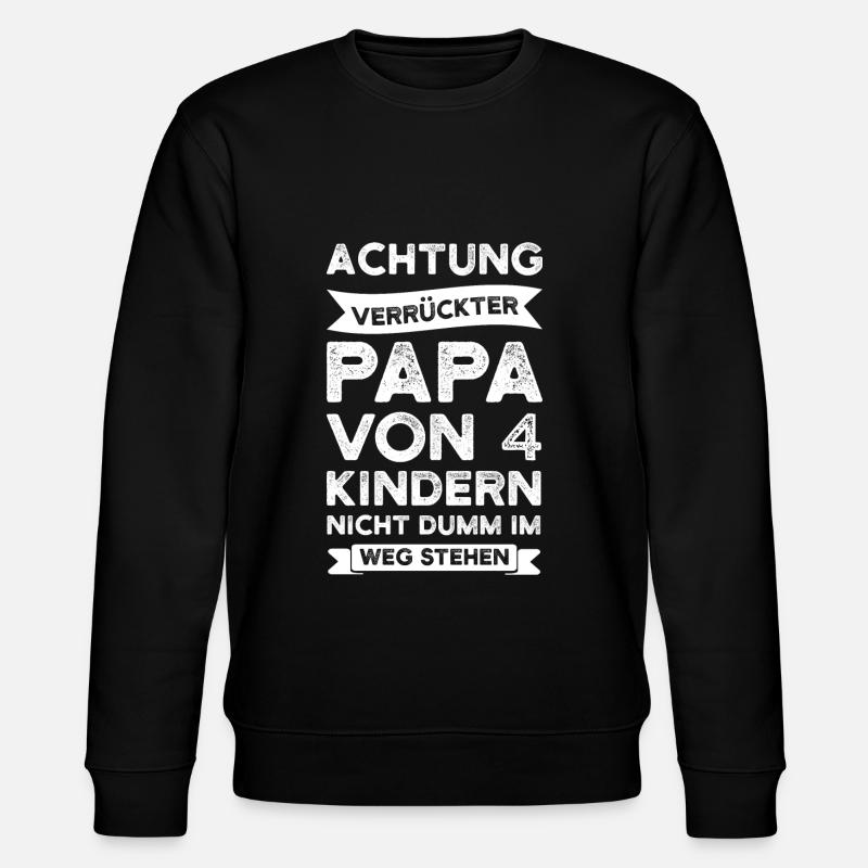 Papa 4 Kinder Vater Geschenk - Stanley/Stella Unisex Bio-Sweatshirt CHANGER  - Schwarz