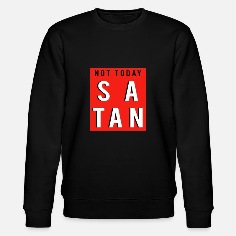 Pas aujourd’hui Satan - Sweat bio CHANGER Stanley/Stella Unisexe - noir