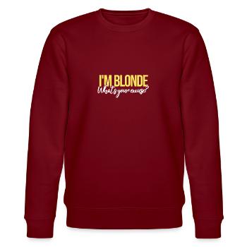 I'm Blonde What's Your Excuse? | Blondine, Blond - Stanley/Stella Unisex Bio-Sweatshirt CHANGER  - Burgunderrot - Vorne - Nik (191cm) & Marisol (170cm)