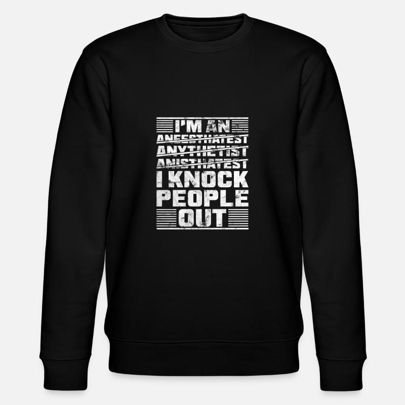 anesthesia anesthesiologist crna anesthetist - Stanley/Stella CHANGER Unisex Organic Sweatshirt - black