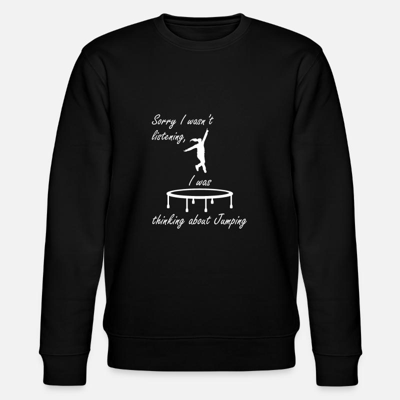 Thinking About Jumping Trampoline Bouncing - Stanley/Stella CHANGER Unisex Organic Sweatshirt - black