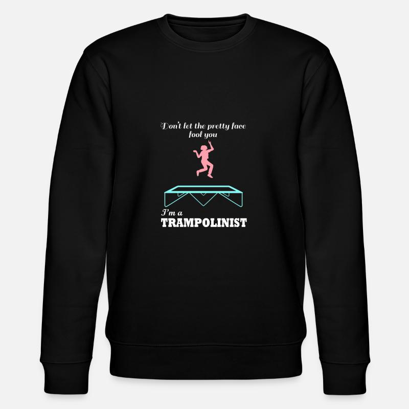 Trampolinist Funny Saying Trampoline Jumping - Stanley/Stella CHANGER Unisex Organic Sweatshirt - black