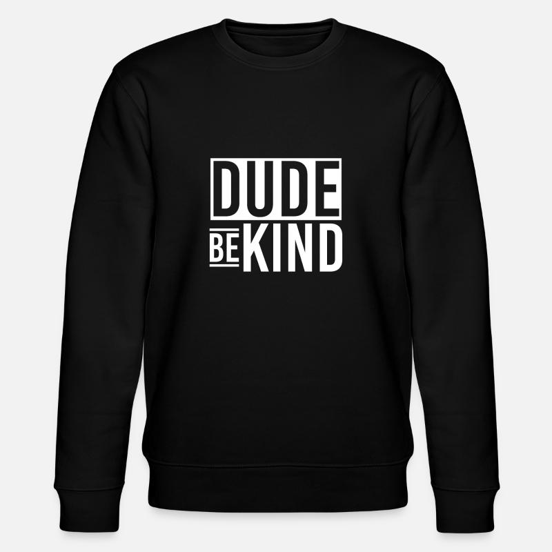 Dude Be Child - Sweat bio CHANGER Stanley/Stella Unisexe - noir