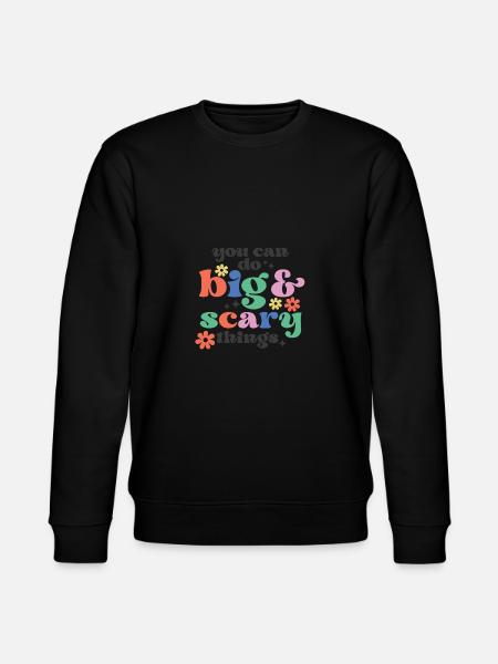 Inspirational Motivational Quotes Sayings - Stanley/Stella CHANGER Unisex Organic Sweatshirt - black