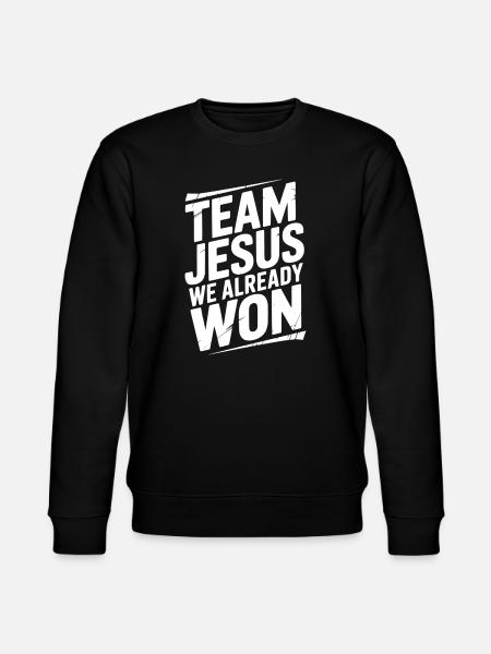 Team Jesus We Already Won - Stanley/Stella CHANGER Unisex Organic Sweatshirt - black