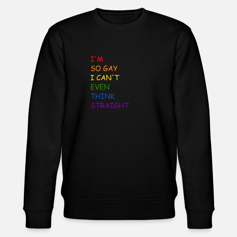 I'm so gay - Stanley/Stella Unisex Bio-Sweatshirt CHANGER  - Schwarz